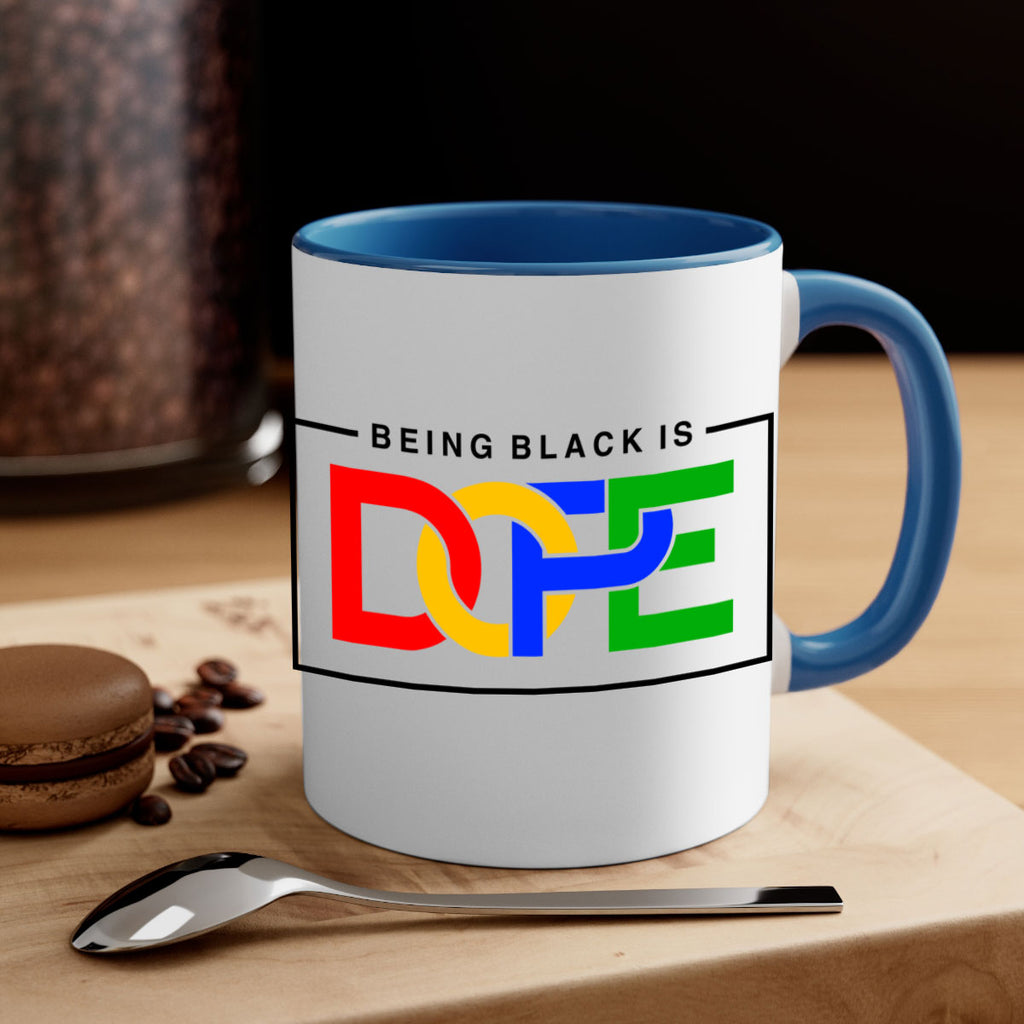 being black is dope 259#- black words - phrases-Mug / Coffee Cup