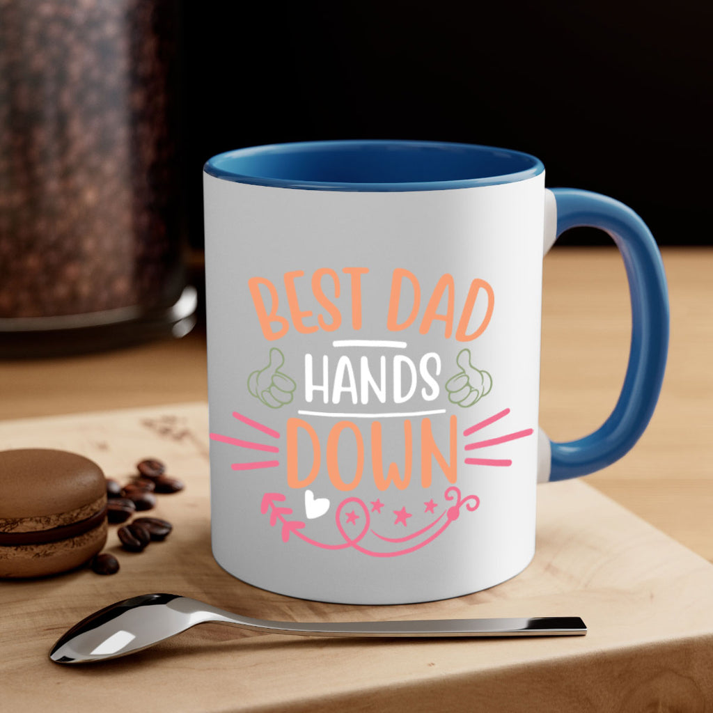 best dad hands down 108#- fathers day-Mug / Coffee Cup