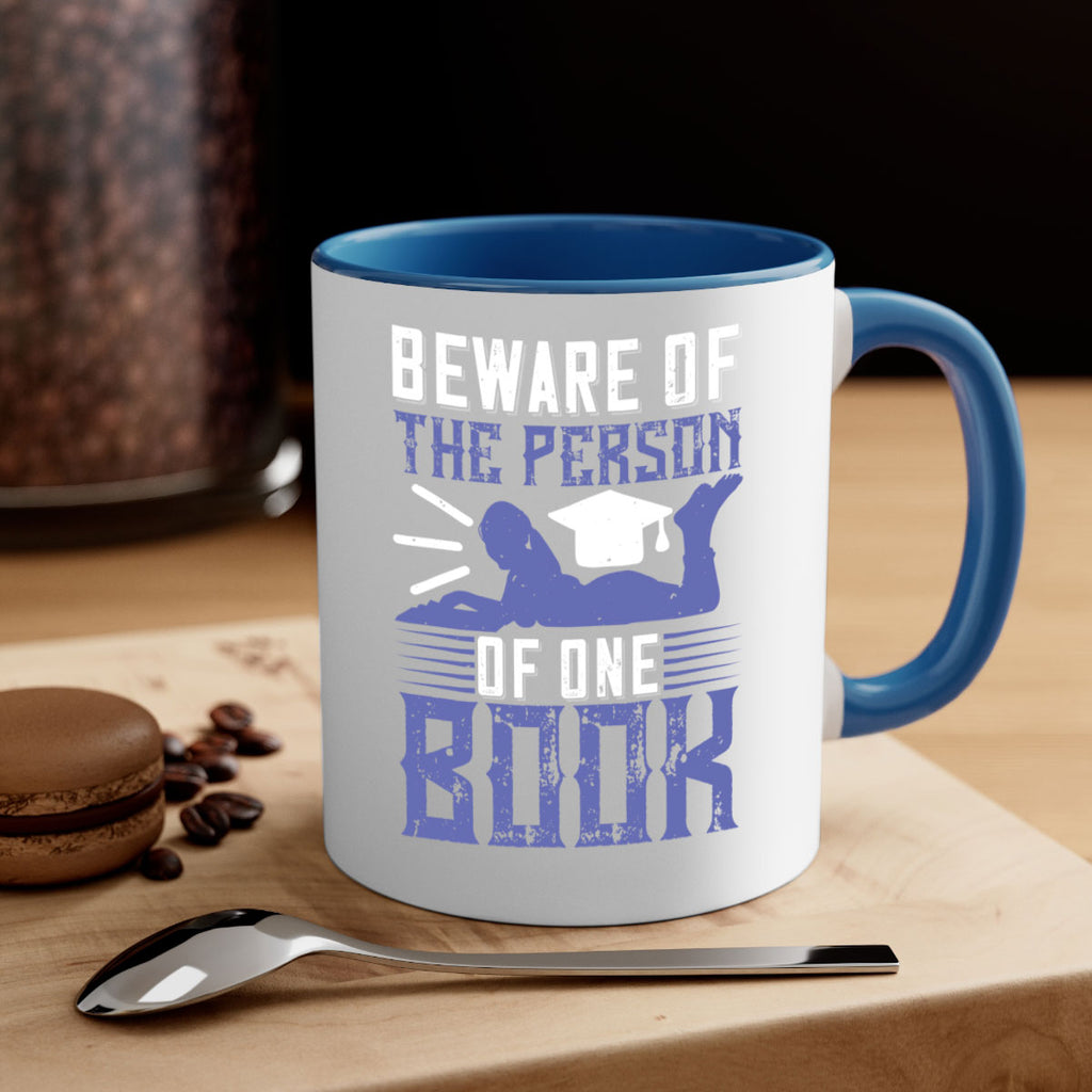 beware of the person of one book 76#- Reading - Books-Mug / Coffee Cup