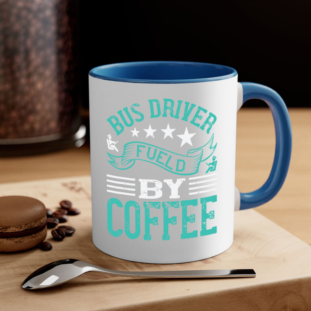 bus driver fueld by coffee Style 41#- bus driver-Mug / Coffee Cup