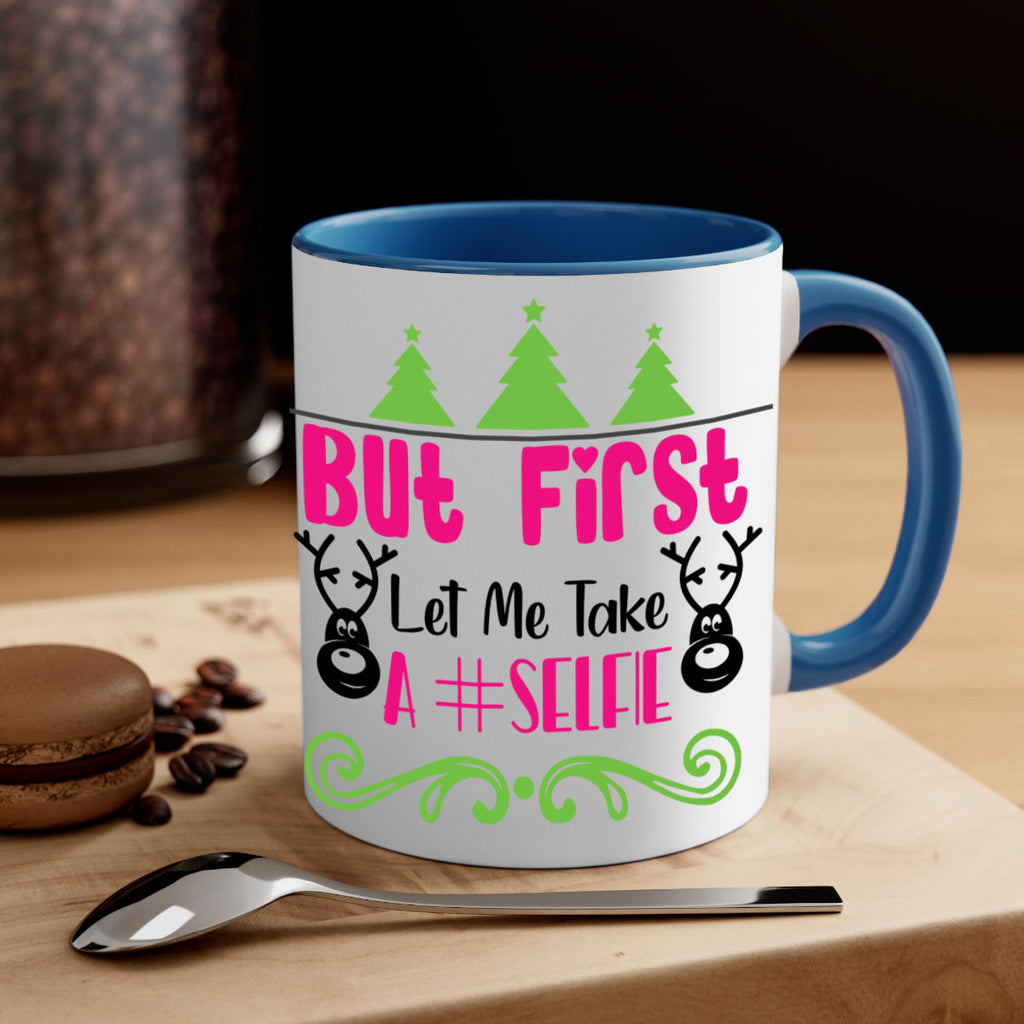 but first let me take a selfie style 83#- christmas-Mug / Coffee Cup