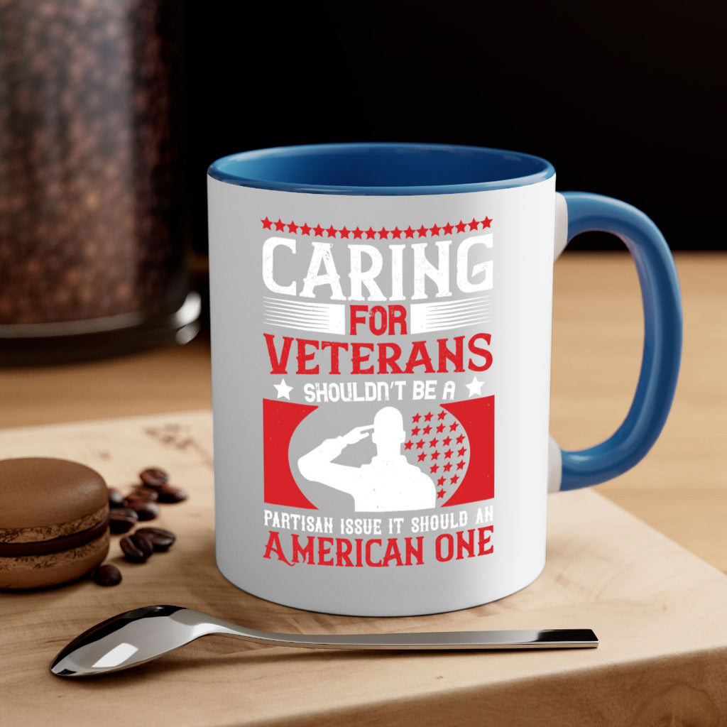 caring for veterans shouldn’t be a partisan issue it should an american one 68#- veterns day-Mug / Coffee Cup