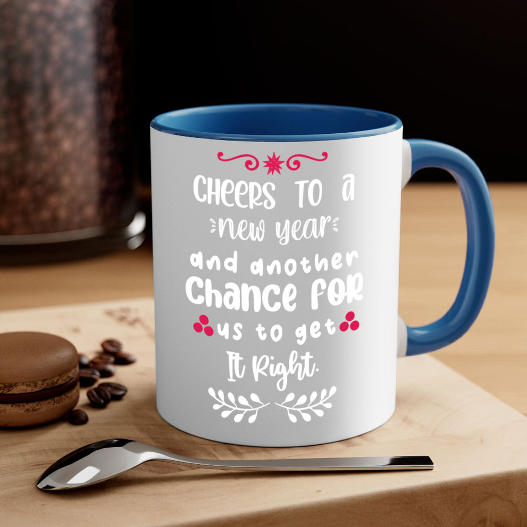 cheers to a new year and another chance for us to get it right style 89#- christmas-Mug / Coffee Cup