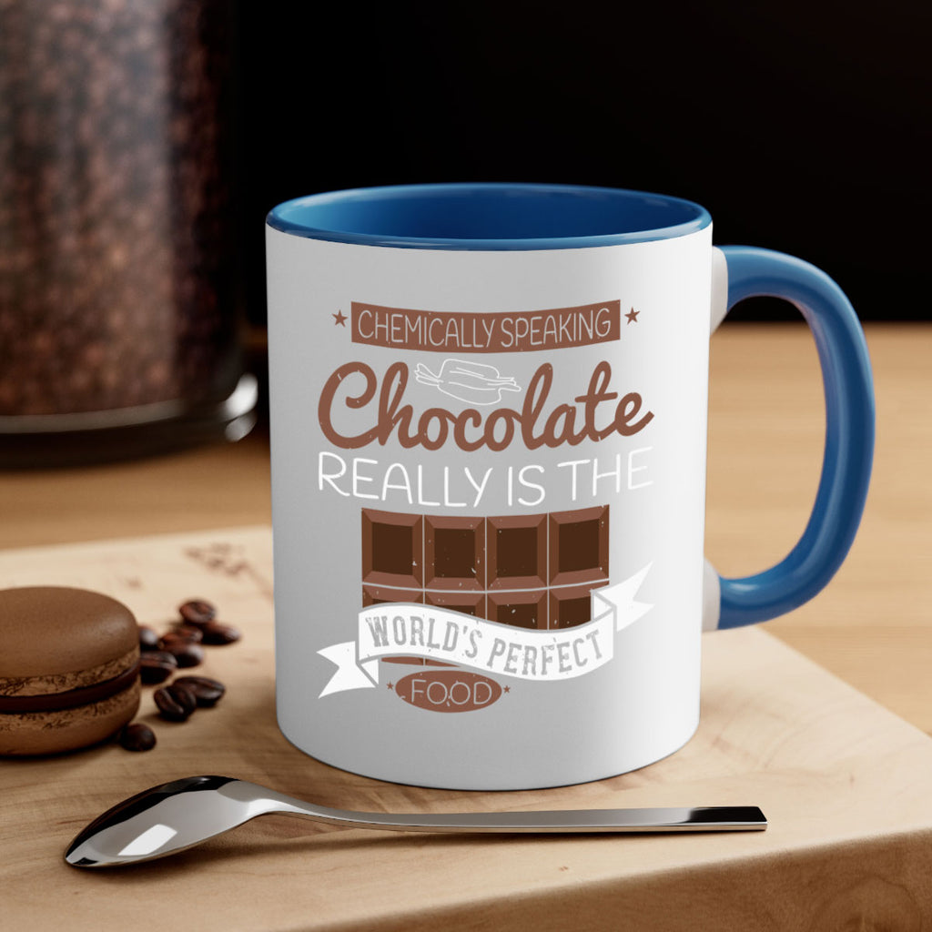 chemically speaking chocolate really is the worlds perfect food 1#- chocolate-Mug / Coffee Cup