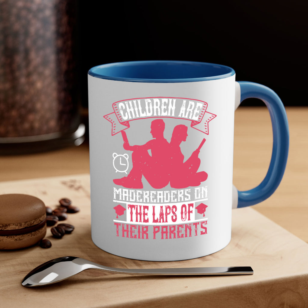 children are made readers on the laps of their parents 73#- Reading - Books-Mug / Coffee Cup