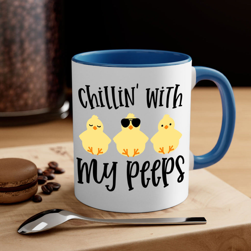 chillin with my pees 64#- easter-Mug / Coffee Cup