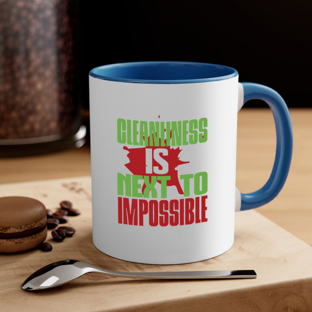 cleanilness is next to impossible Style 44#- cleaner-Mug / Coffee Cup
