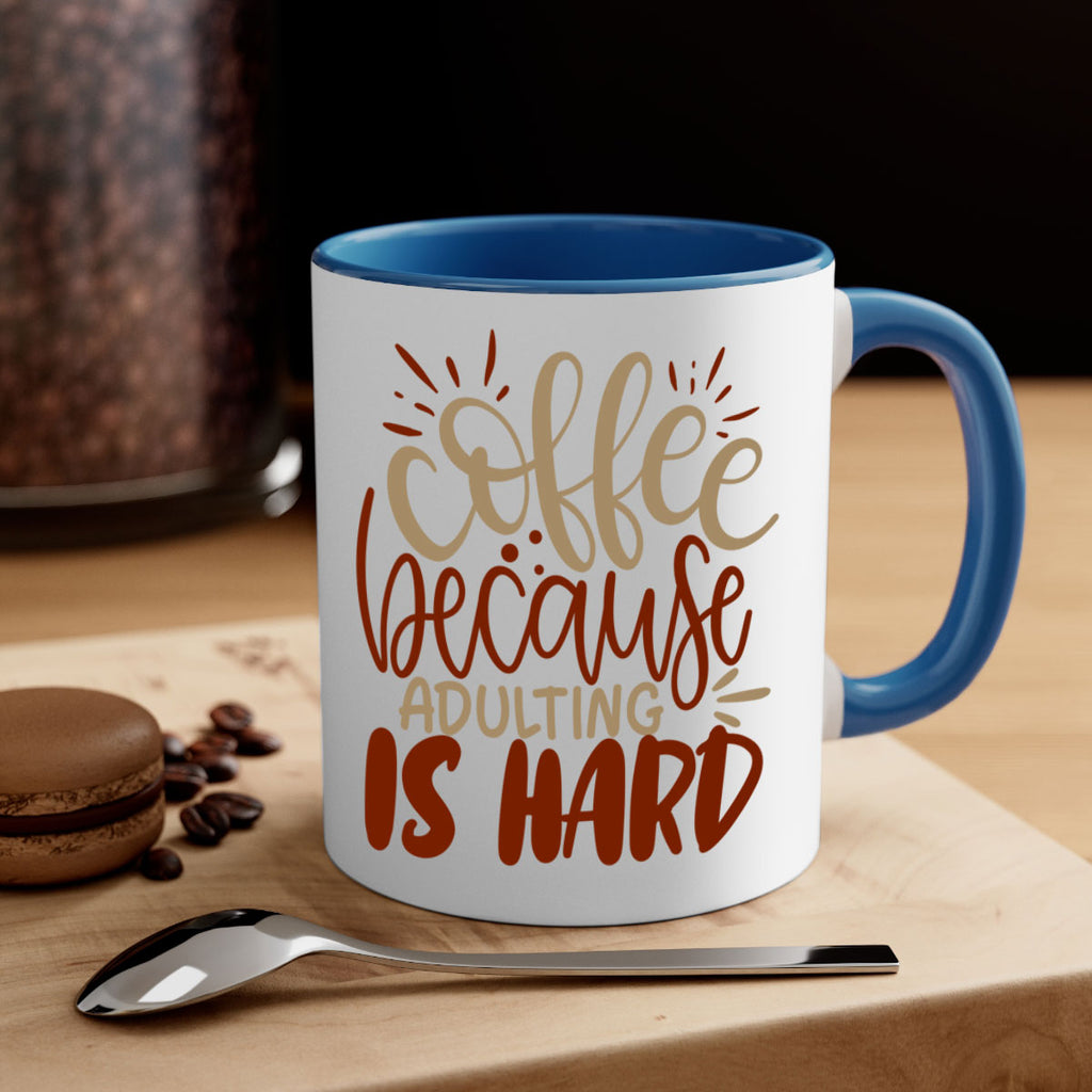 coffee because adulting is hard 223#- coffee-Mug / Coffee Cup