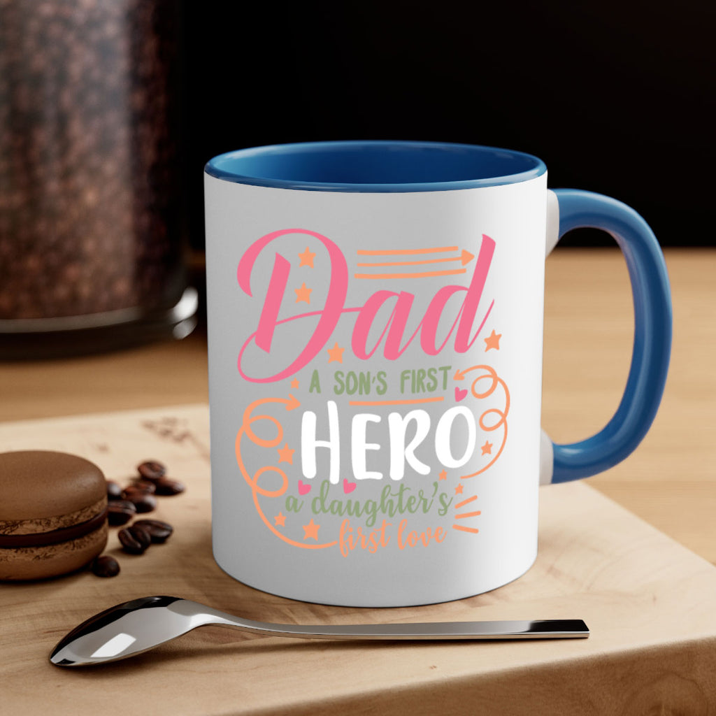 dad a son’s first hero a daughters first love 95#- fathers day-Mug / Coffee Cup