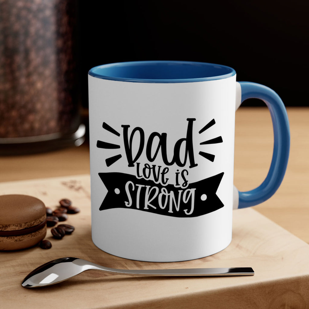 dad love is strong 63#- fathers day-Mug / Coffee Cup