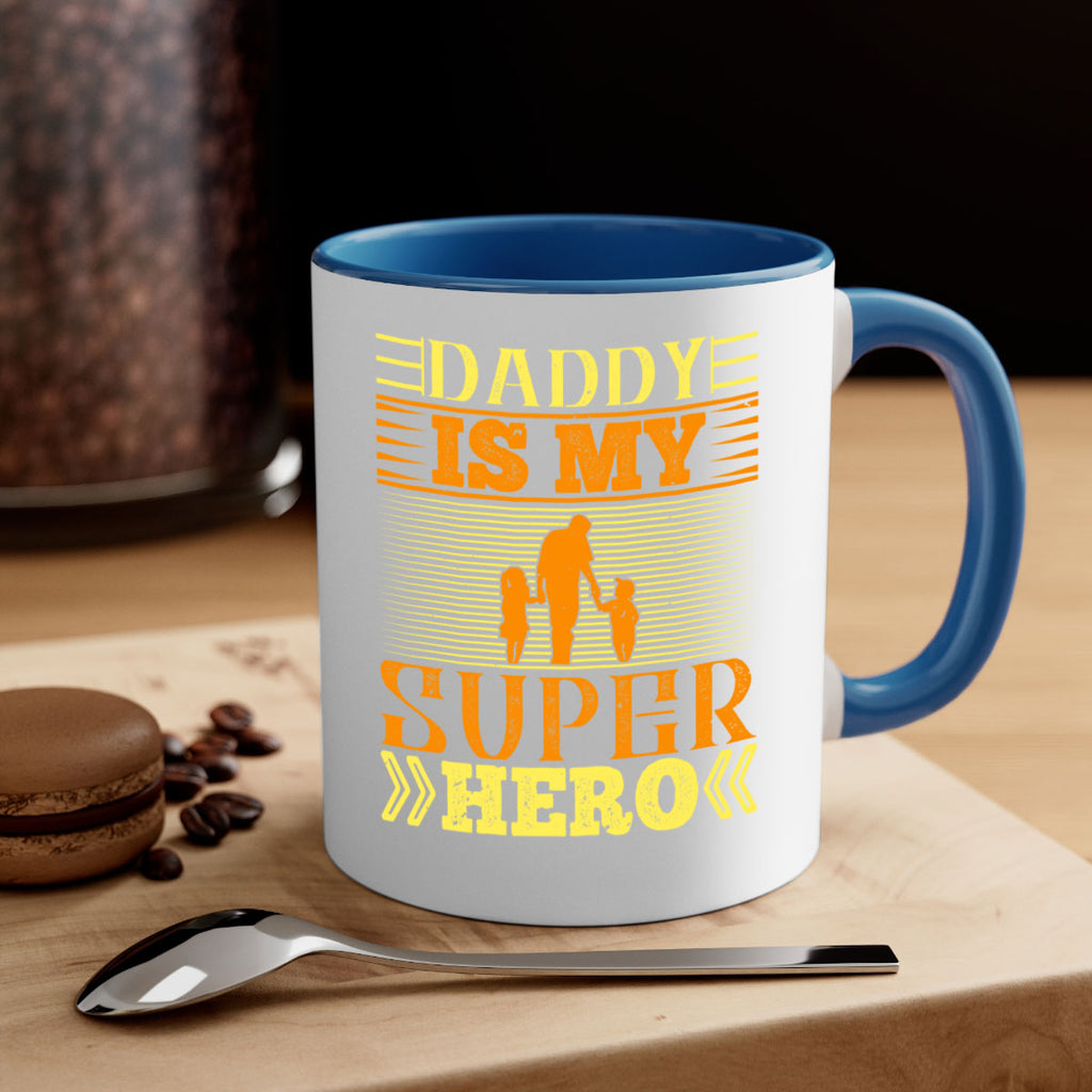 daddy is my super hero 241#- fathers day-Mug / Coffee Cup