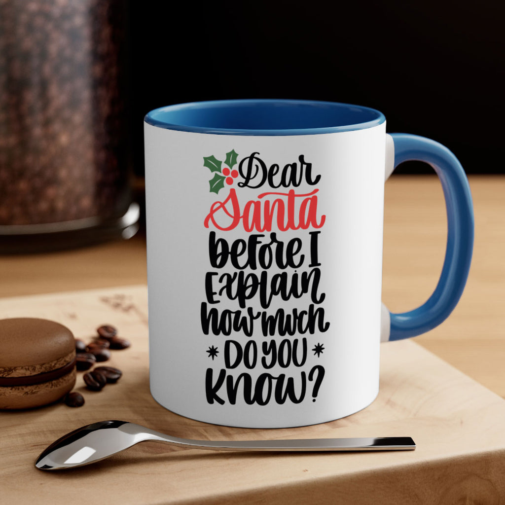 dear santa before i explain how much do you now 164#- christmas-Mug / Coffee Cup