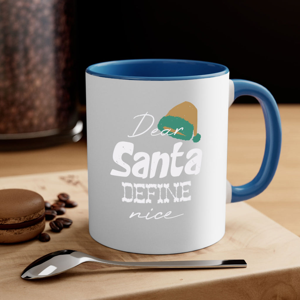 dear santa define ‘nice 450#- christmas-Mug / Coffee Cup