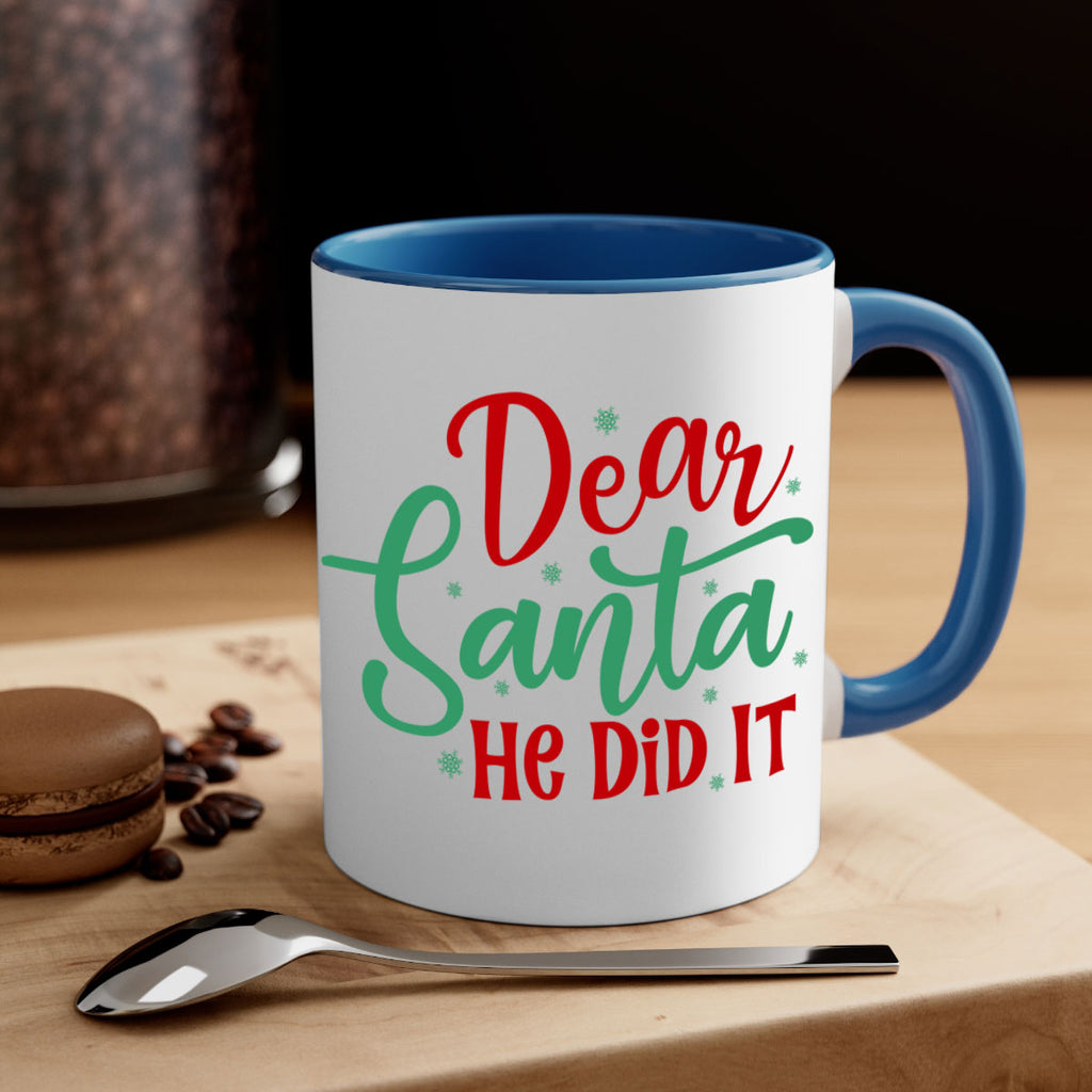 dear santa he did it style 156#- christmas-Mug / Coffee Cup