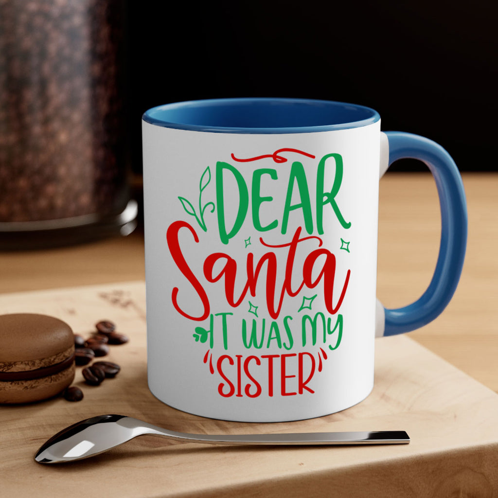 dear santa it was my sister style 169#- christmas-Mug / Coffee Cup