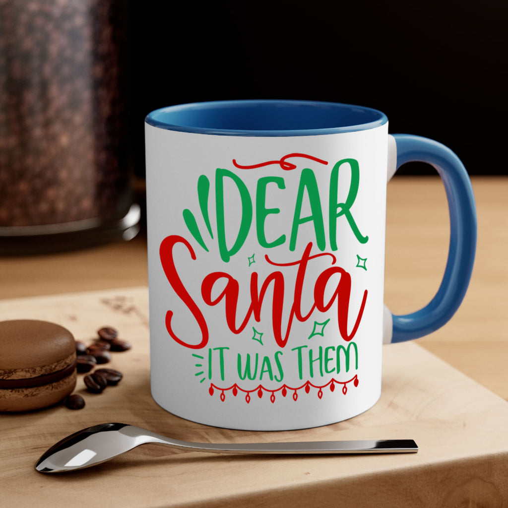 dear santa it was them style 172#- christmas-Mug / Coffee Cup