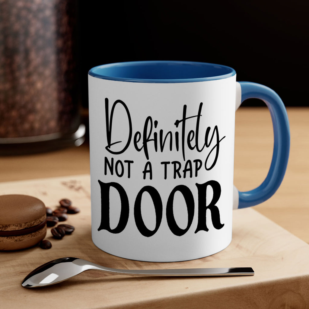 definitely not a trap door 77#- home-Mug / Coffee Cup