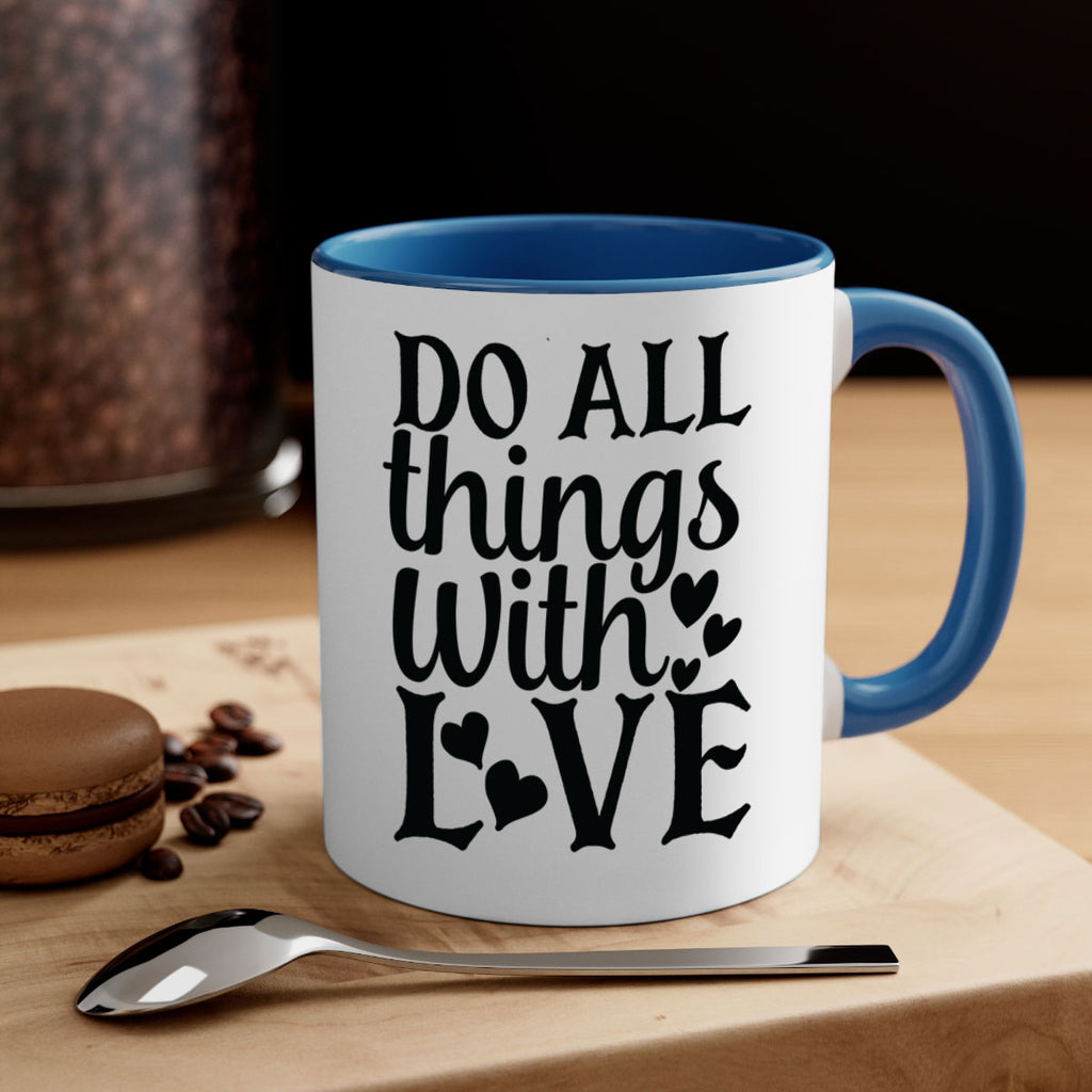 do all things with love Style 129#- motivation-Mug / Coffee Cup