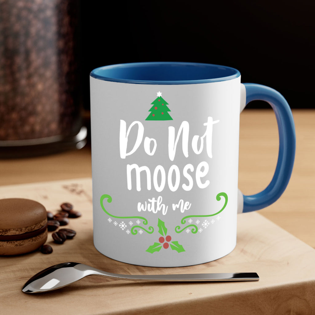 do not moose with me style 181#- christmas-Mug / Coffee Cup