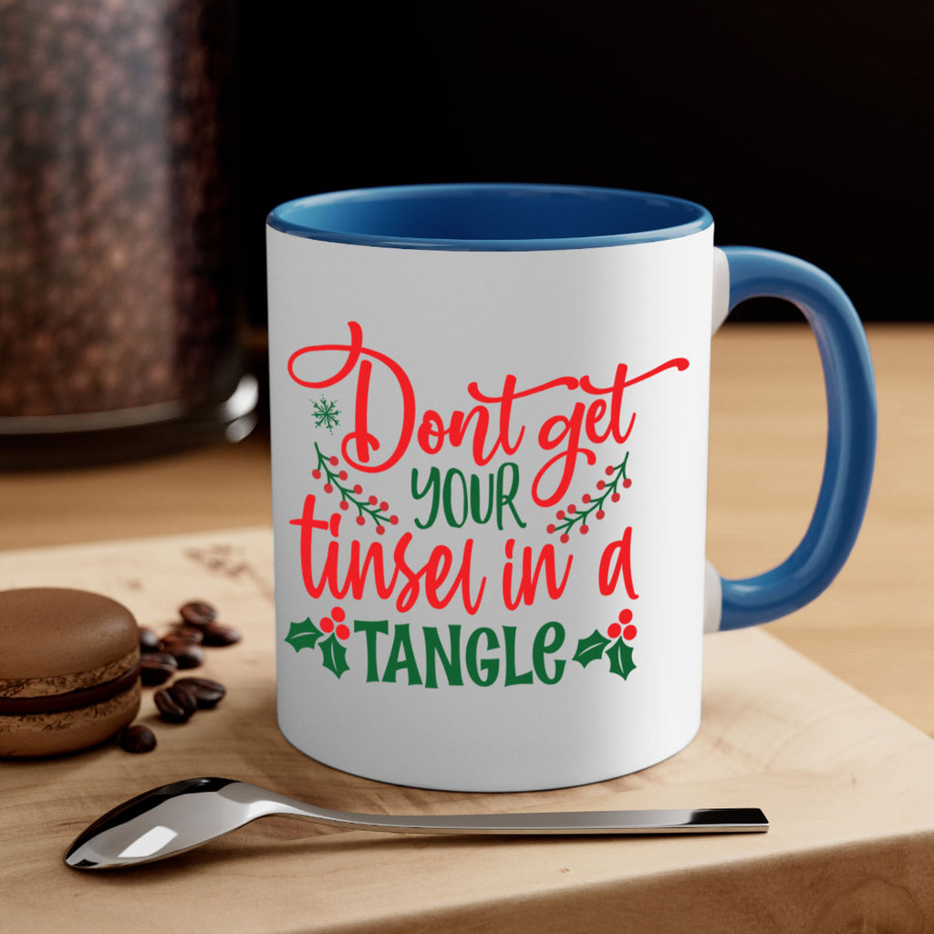 dont get your tinsel in a tangle style 186#- christmas-Mug / Coffee Cup