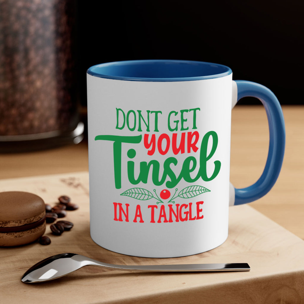 dont get your tinsel in a tangle style 187#- christmas-Mug / Coffee Cup