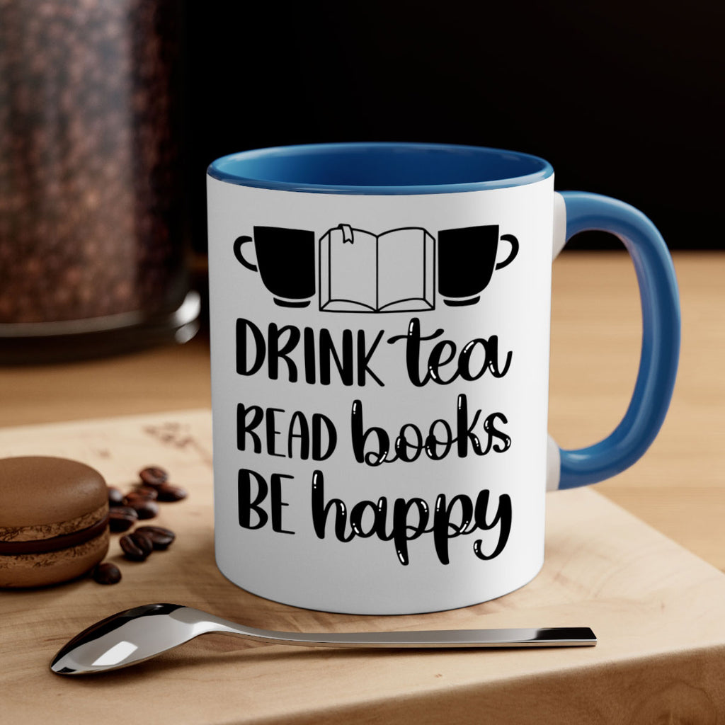 drink tea read books be happy 42#- Reading - Books-Mug / Coffee Cup