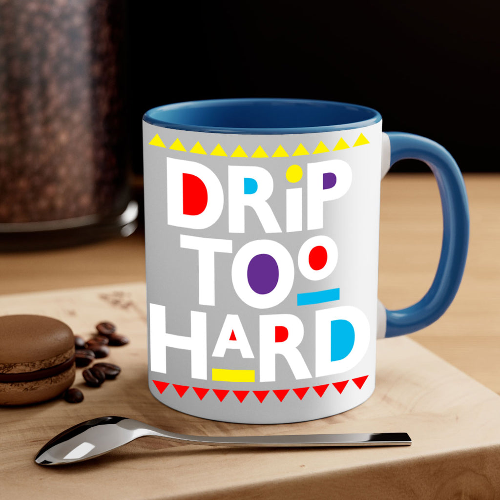 drip too hard 163#- black words - phrases-Mug / Coffee Cup