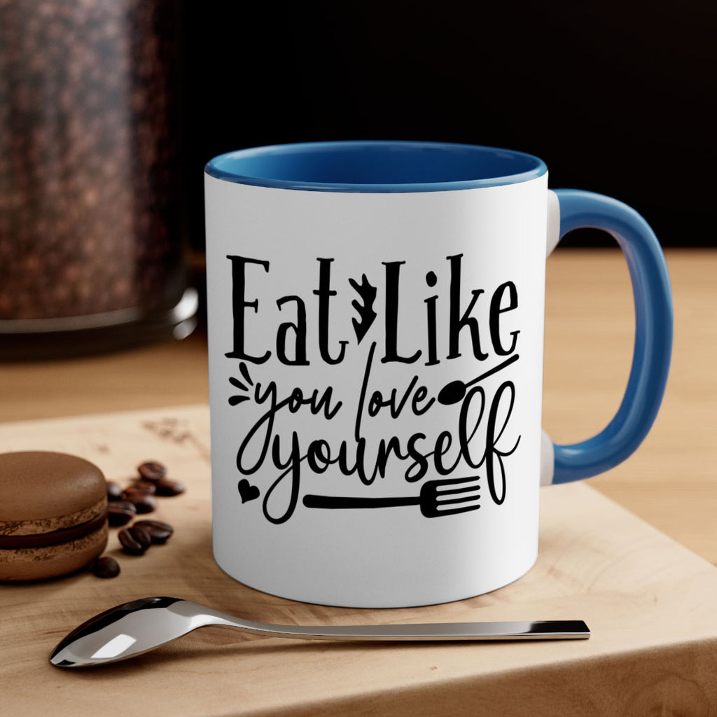 eat like you love yourself 47#- gym-Mug / Coffee Cup