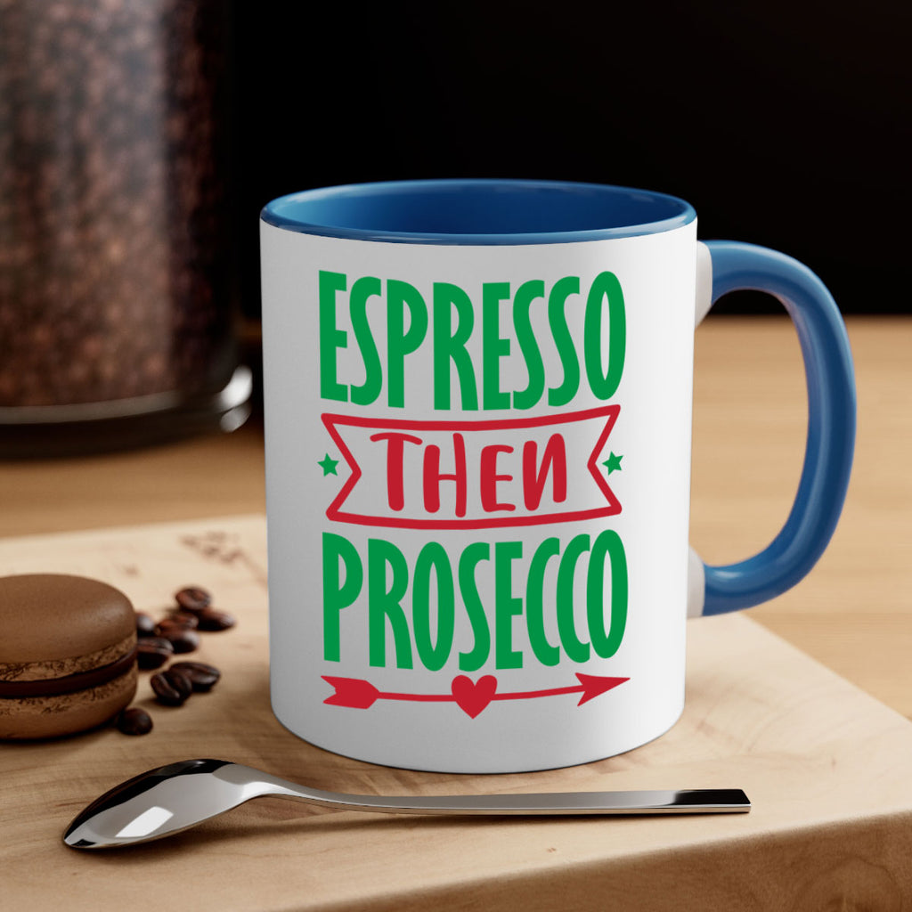 espresso then prosecco style 197#- christmas-Mug / Coffee Cup