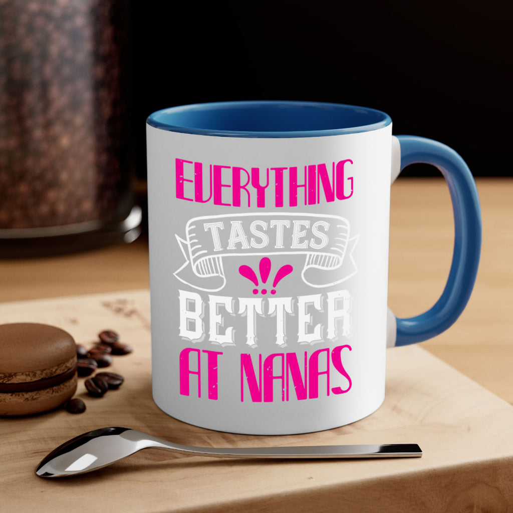 everything tastes better at nanas 107#- grandma-Mug / Coffee Cup