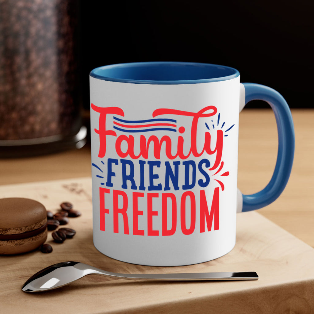 family friends freedom Style 48#- 4th Of July-Mug / Coffee Cup