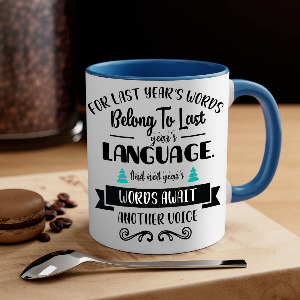 for last year s words belong to last year s language style 211#- christmas-Mug / Coffee Cup