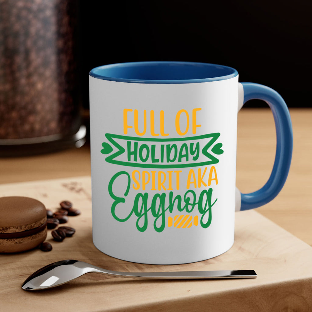 full of holiday spirit aka eggnog style 220#- christmas-Mug / Coffee Cup