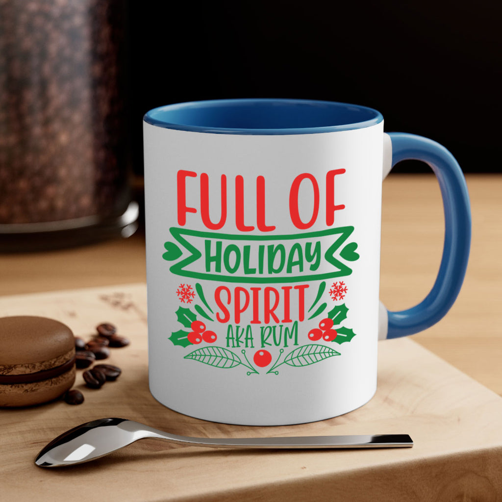 full of holiday spirit aka rum style 222#- christmas-Mug / Coffee Cup