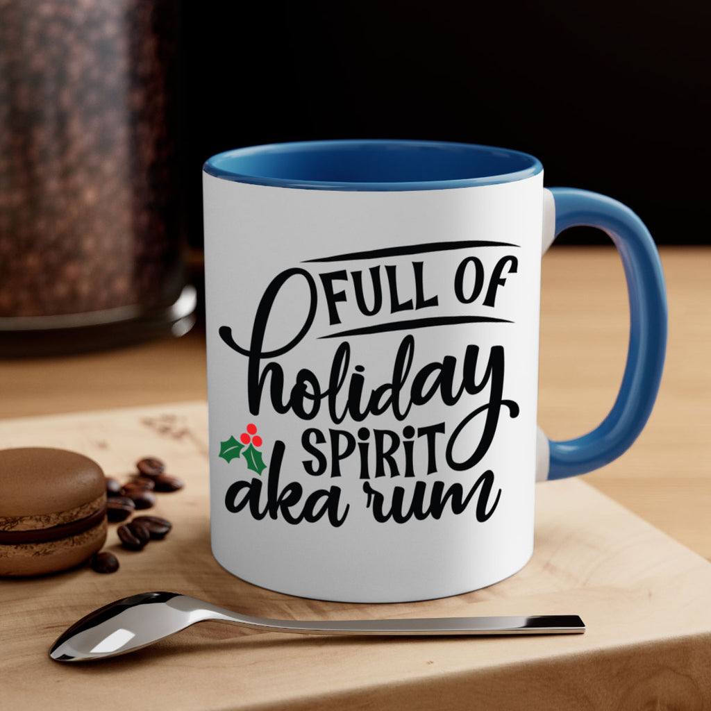 full of holiday spirit aka rum style 223#- christmas-Mug / Coffee Cup