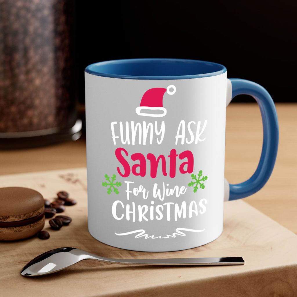 funny ask santa for wine christmas style 227#- christmas-Mug / Coffee Cup