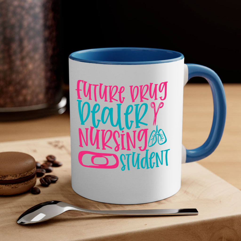 future drug deaer nursing studnt Style 383#- nurse-Mug / Coffee Cup