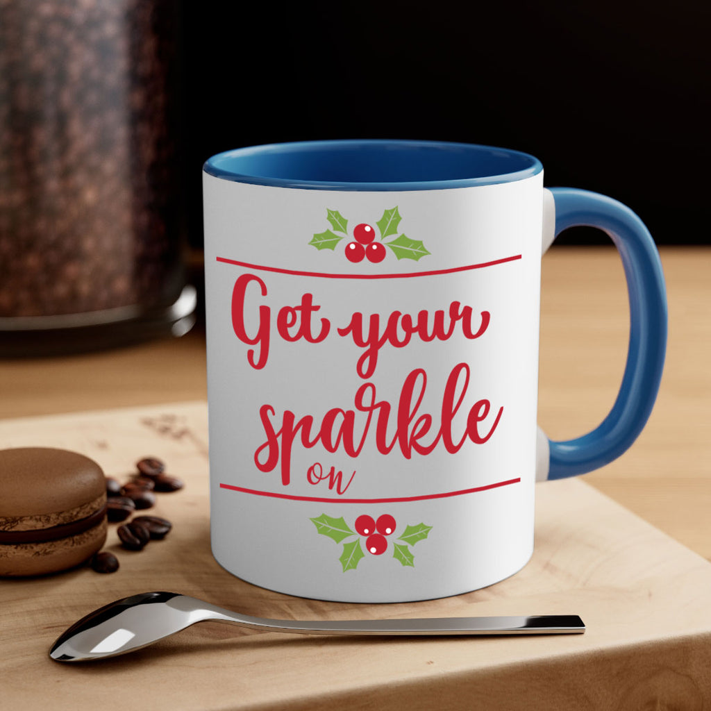 get your sparkle on style 231#- christmas-Mug / Coffee Cup