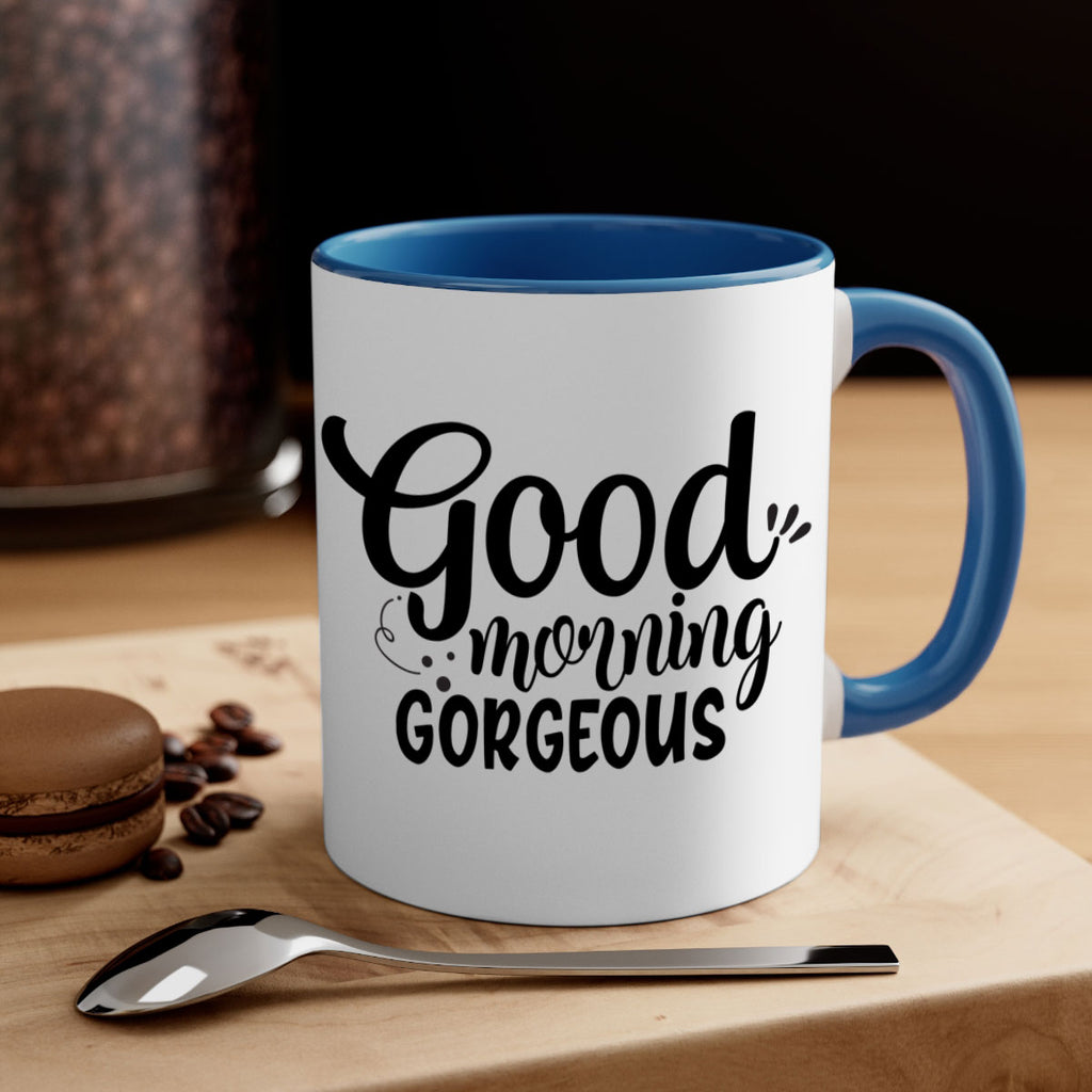 good morning gorgeous 77#- bathroom-Mug / Coffee Cup