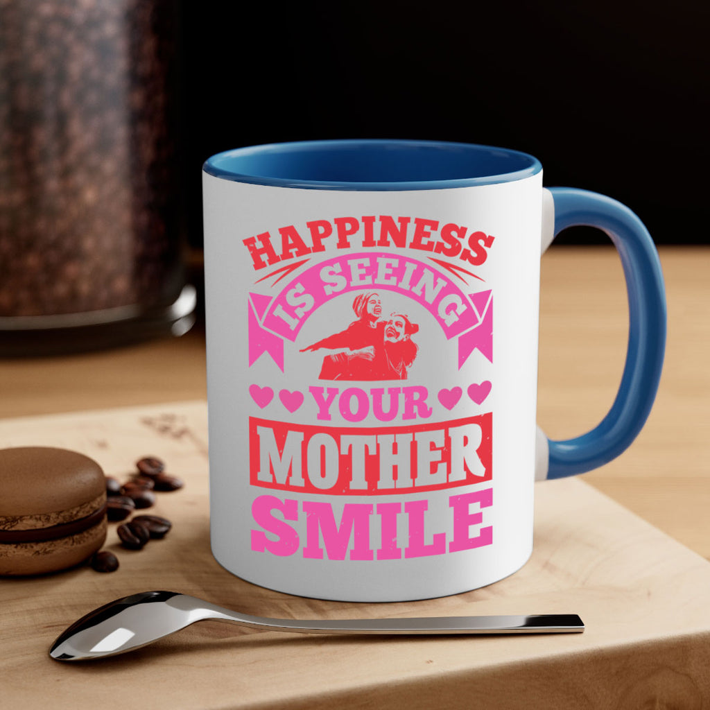 happiness is seeing your mother smile 81#- mothers day-Mug / Coffee Cup