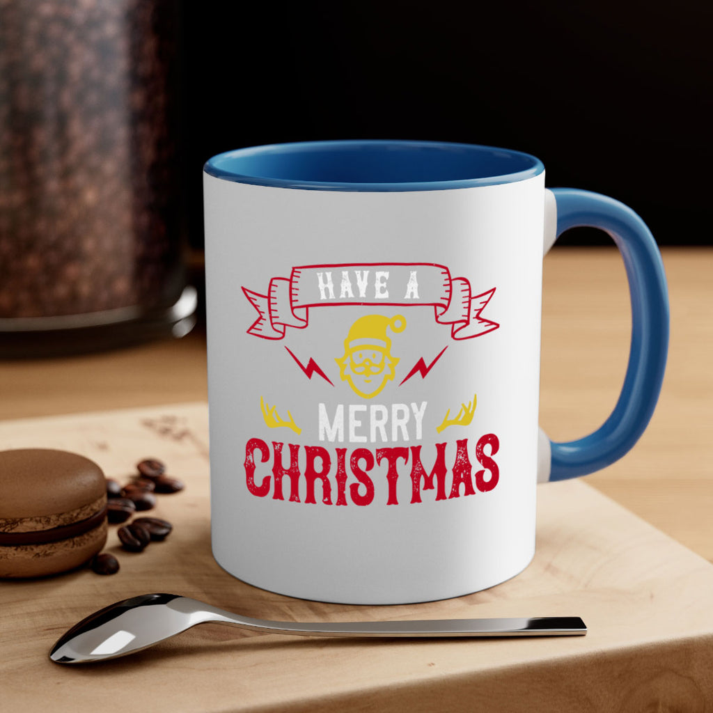 have a merry christmas 427#- christmas-Mug / Coffee Cup