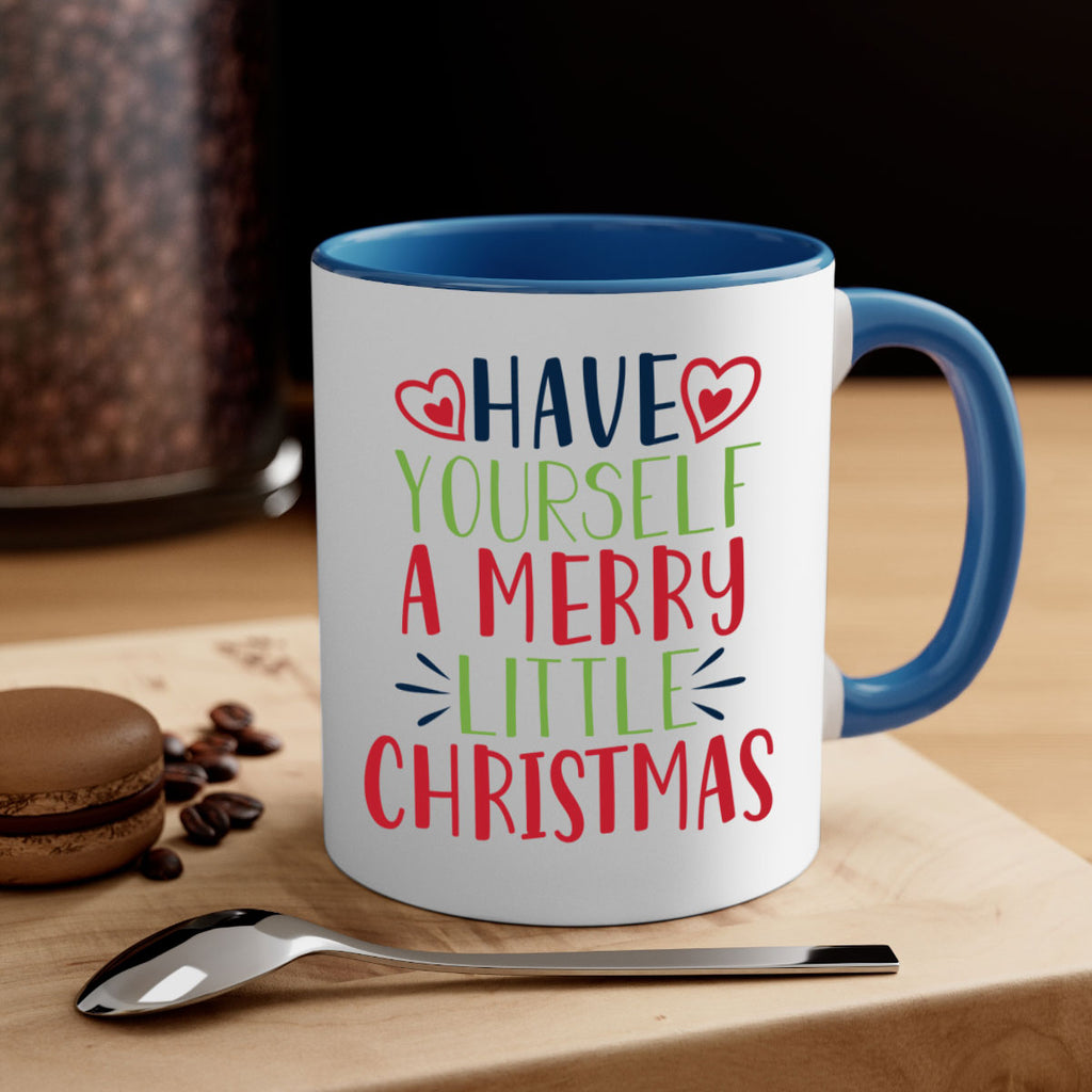 have yourself a merry little christmas 268#- christmas-Mug / Coffee Cup