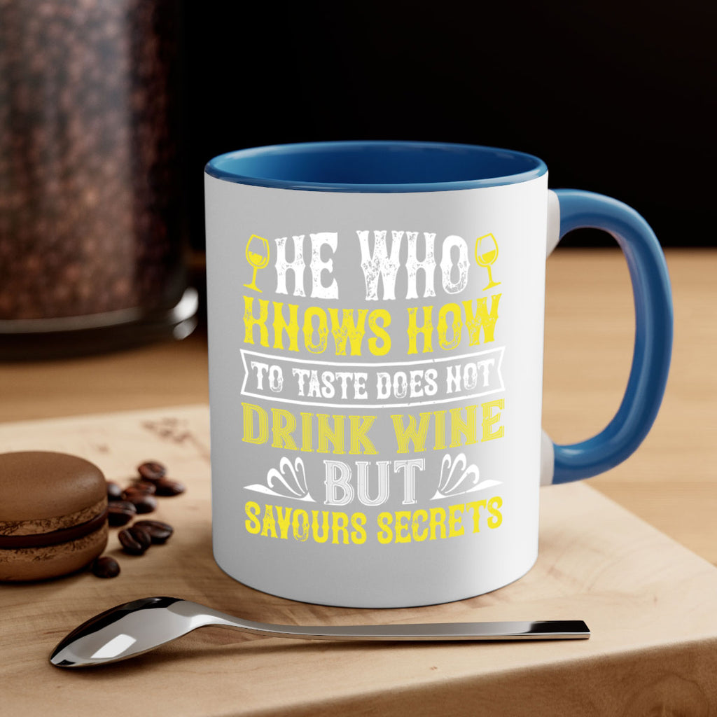 he who knows how to taste 83#- wine-Mug / Coffee Cup