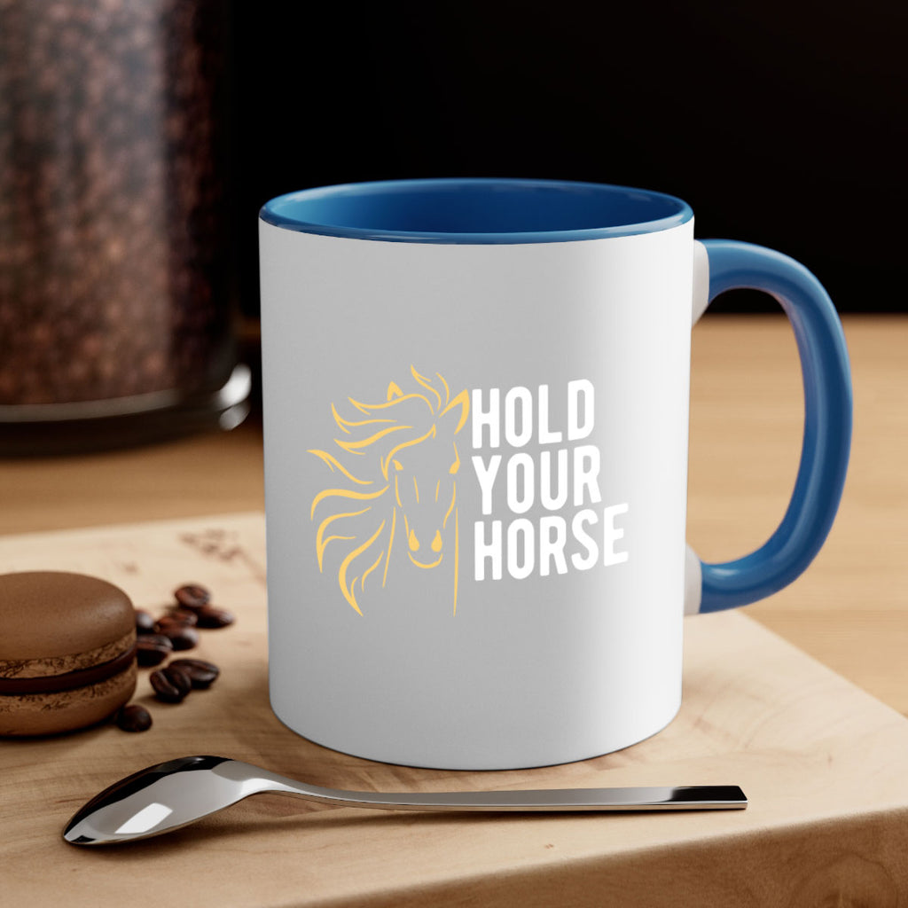 hold your horse Style 5#- horse-Mug / Coffee Cup