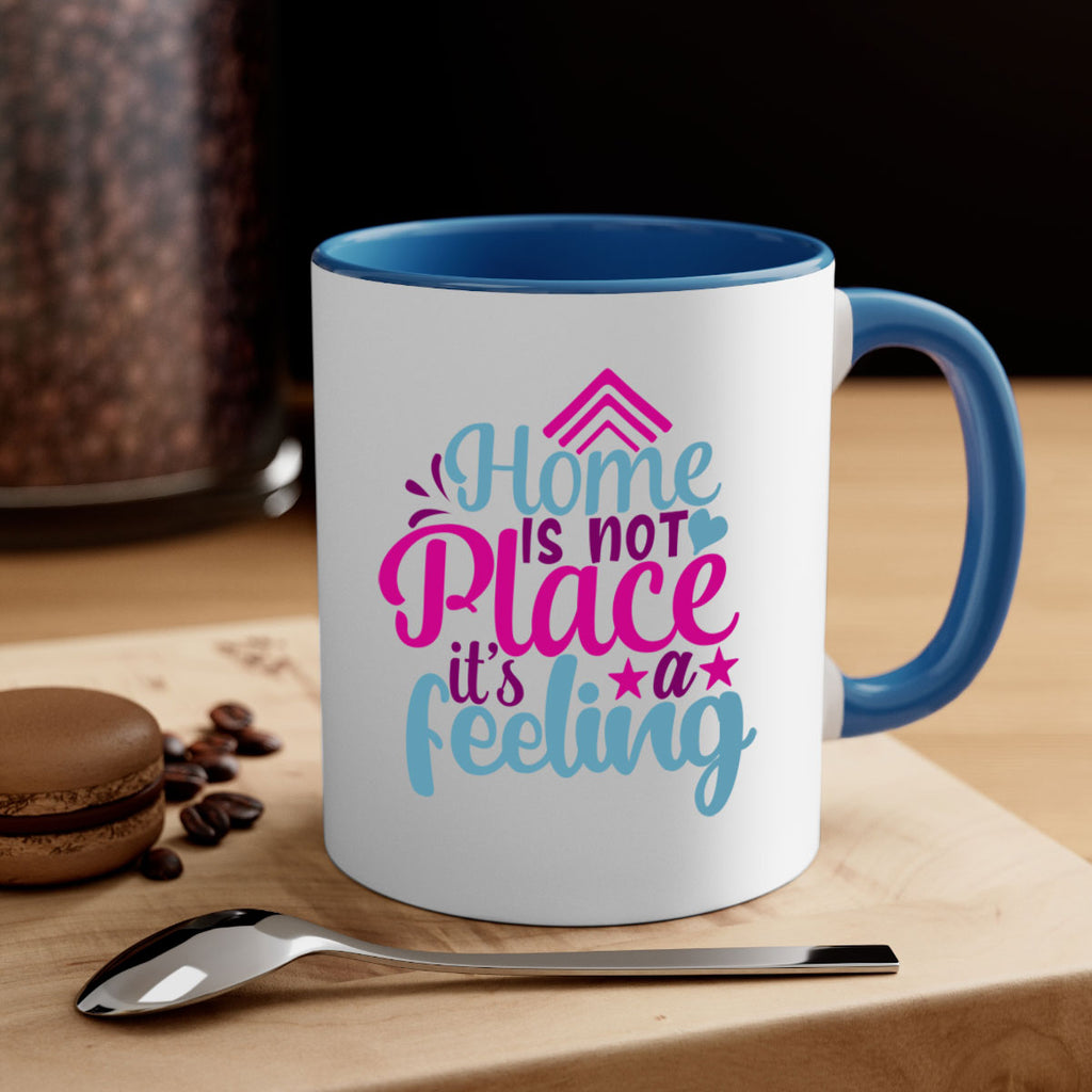 home is not place its a feeling 31#- Family-Mug / Coffee Cup