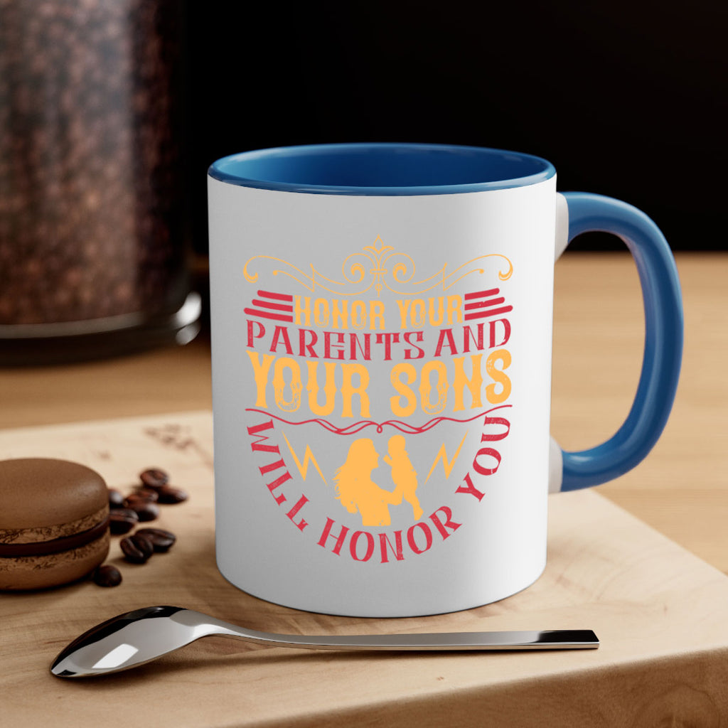 honor your parents and your sons will honor you 47#- parents day-Mug / Coffee Cup