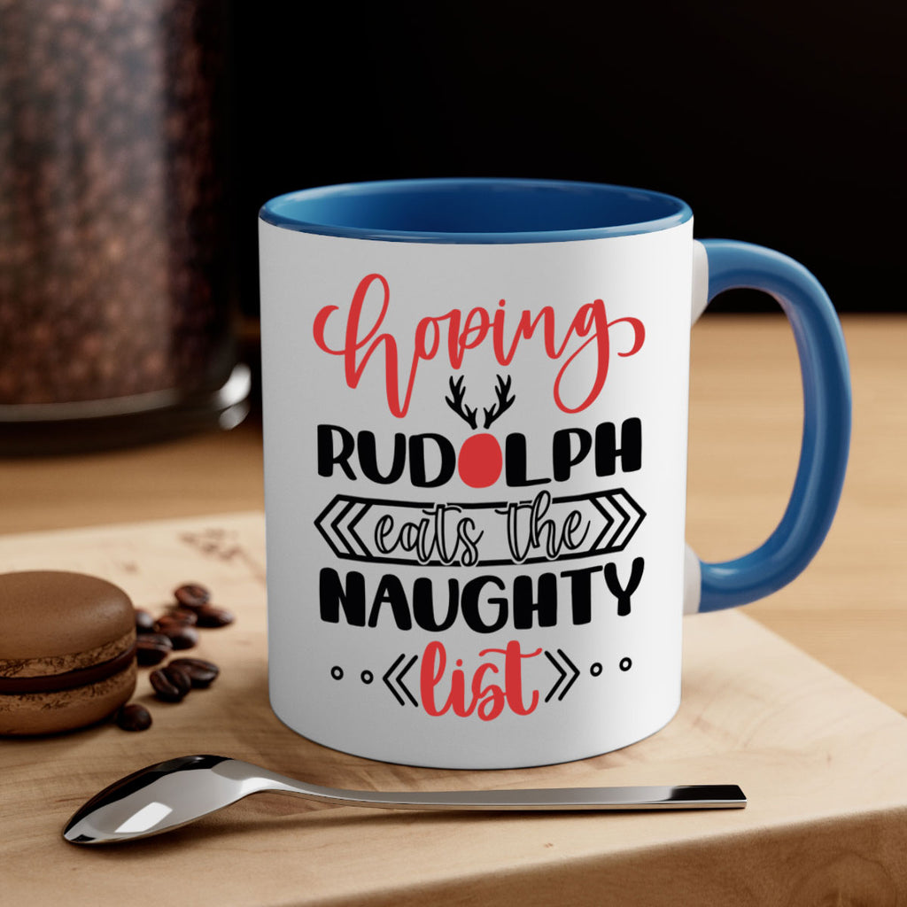 hoping rudolph eats the naughty list 136#- christmas-Mug / Coffee Cup