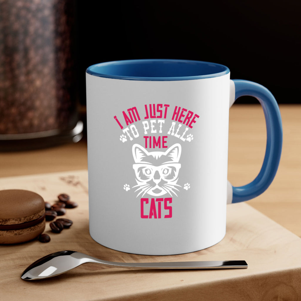 i am just here topet all time cats Style 52#- cat-Mug / Coffee Cup