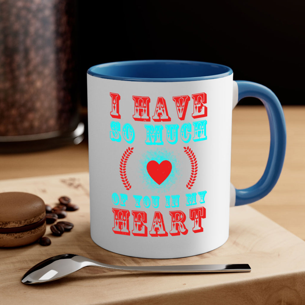 i have so much of you in my heart 66#- mothers day-Mug / Coffee Cup