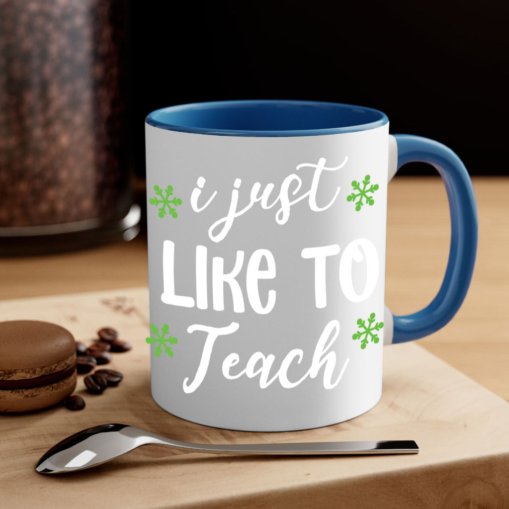 i just like to teach style 327#- christmas-Mug / Coffee Cup